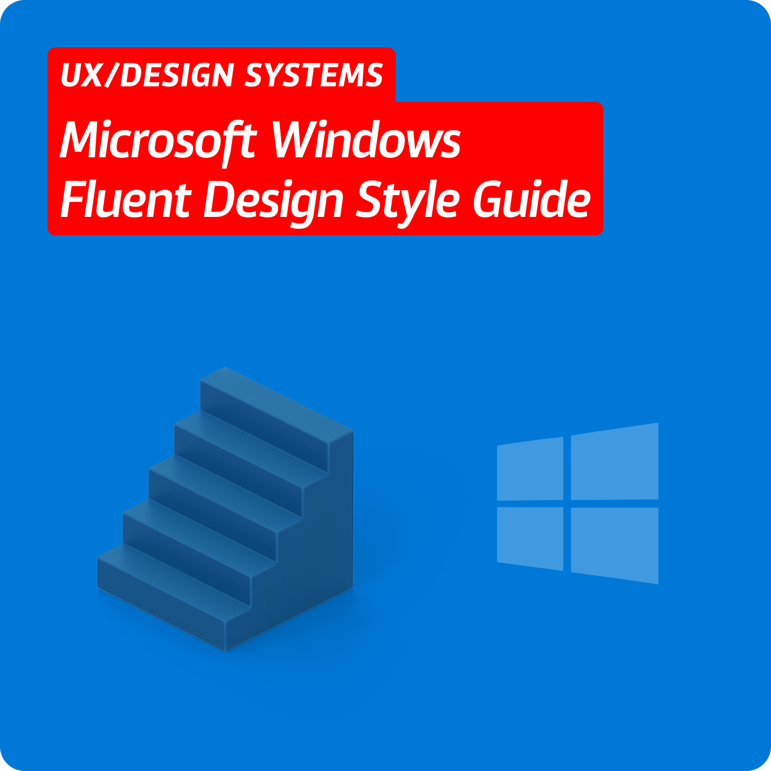 Microsoft Windows Fluent Style Guide